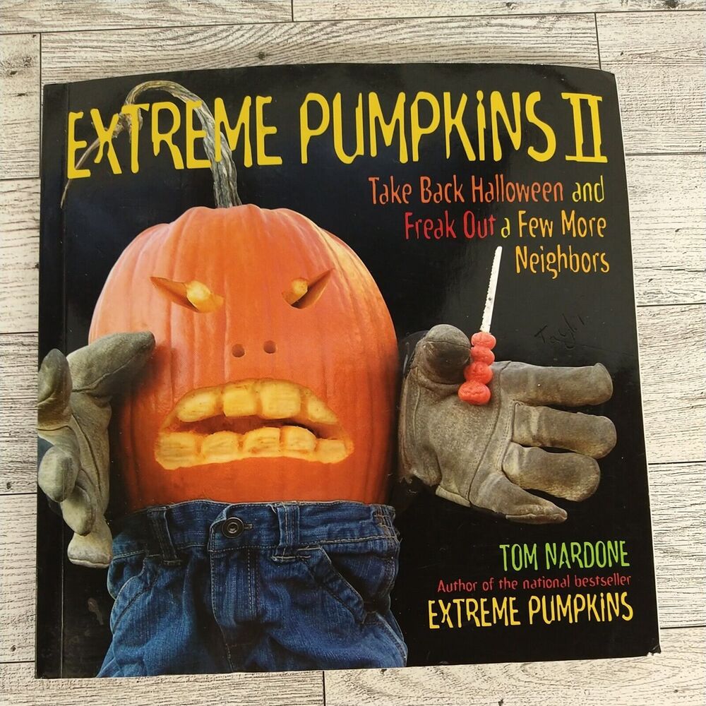 Extreme Pumpkins II Jack-O-Lantern Carving Halloween Freak out‎ Neighbors Book